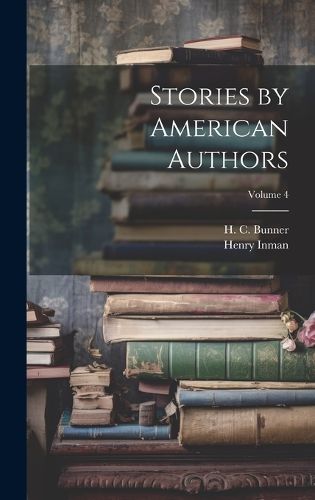 Cover image for Stories by American Authors; Volume 4