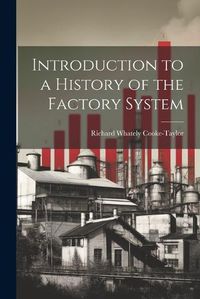 Cover image for Introduction to a History of the Factory System