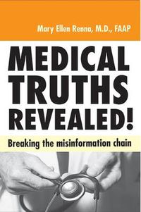 Cover image for Medical Truths Revealed!: Breaking the Misinformation Chain