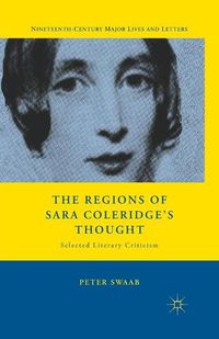 Cover image for The Regions of Sara Coleridge's Thought: Selected Literary Criticism