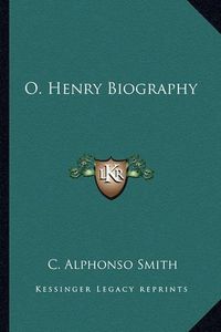 Cover image for O. Henry Biography