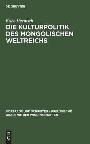Cover image for Die Kulturpolitik Des Mongolischen Weltreichs