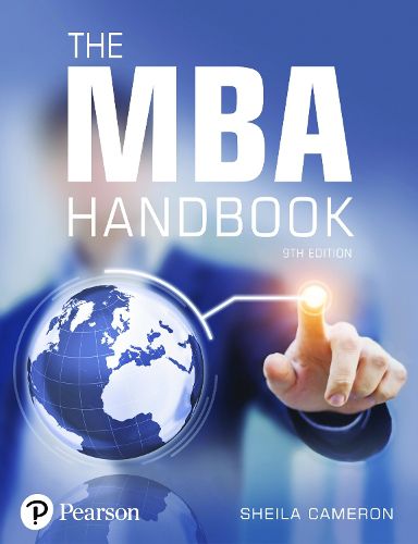 Cover image for MBA Handbook, The: Academic and Professional Skills for Mastering Management