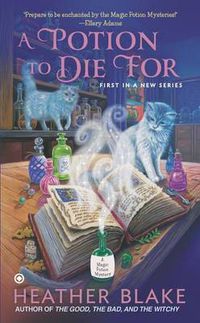Cover image for A Potion to Die For: A Magic Potion Mystery