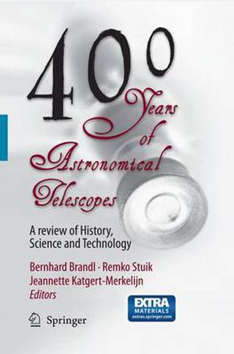 Cover image for 400 Years of Astronomical Telescopes: A Review of History, Science and Technology