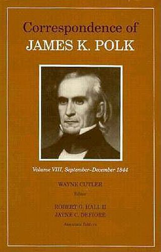 Cover image for Correspondence of James K. Polk: Vol. 8