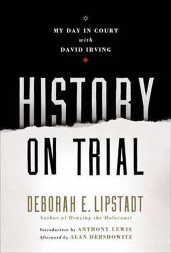 History on Trial: My Day in Court with a Holocaust Denier