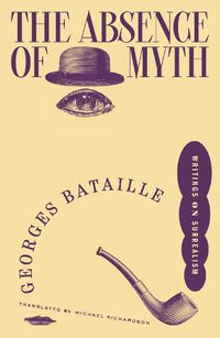 Cover image for The Absence of Myth