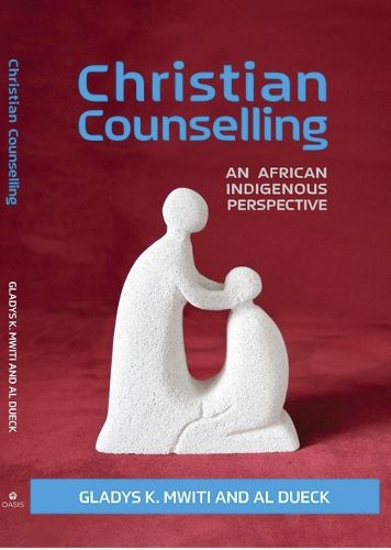 Cover image for Christian Counselling: An African Indigenous Perspective