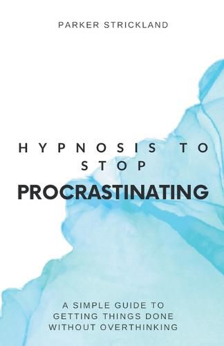 Cover image for Hypnosis to Stop Procrastinating