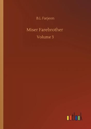 Cover image for Miser Farebrother: Volume 3