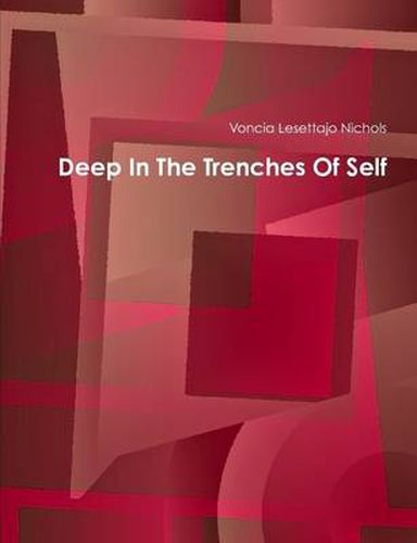 Cover image for Deep in the Trenches of Self