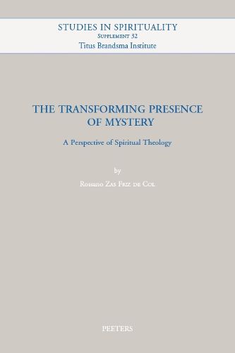 Cover image for The Transforming Presence of Mystery: A Perspective of Spiritual Theology