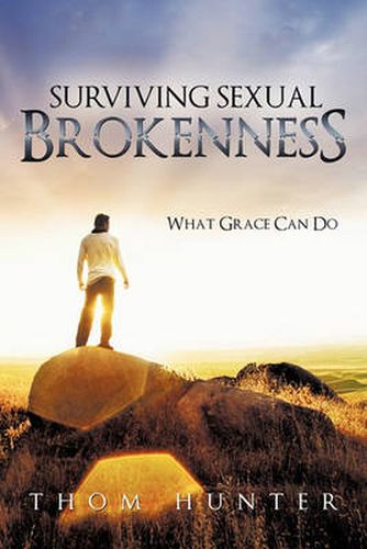 Cover image for Surviving Sexual Brokenness: What Grace Can Do