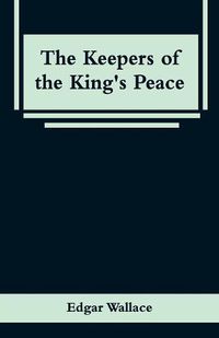 Cover image for The Keepers of the King's Peace