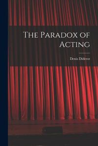 Cover image for The Paradox of Acting