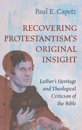 Cover image for Recovering Protestantism's Original Insight