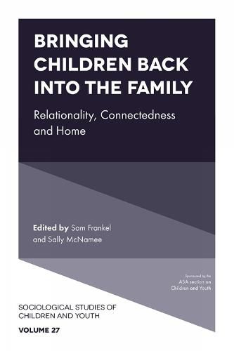 Cover image for Bringing Children Back into the Family: Relationality, Connectedness and Home