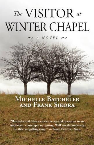 Cover image for The Visitor at Winter Chapel: A Novel