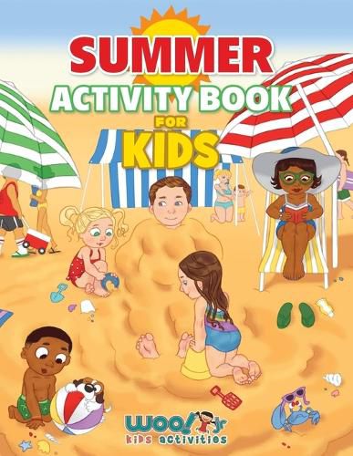 Cover image for Summer Activity Book for Kids: Reproducible Games, Worksheets And Coloring Book (Woo! Jr. Kids Activities Books)