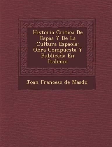 Cover image for Historia Critica de Espa A Y de La Cultura Espa Ola