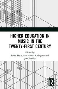 Cover image for Higher Education in Music in the Twenty-First Century