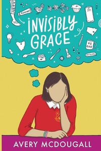 Cover image for Invisibly Grace