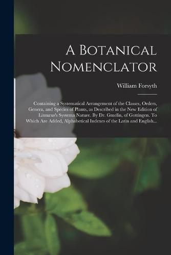 Cover image for A Botanical Nomenclator