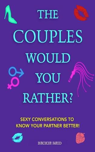 Cover image for The Couples Would You Rather? Edition - Sexy conversations to know your partner better!