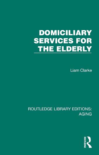 Cover image for Domiciliary Services for the Elderly