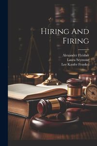 Cover image for Hiring And Firing