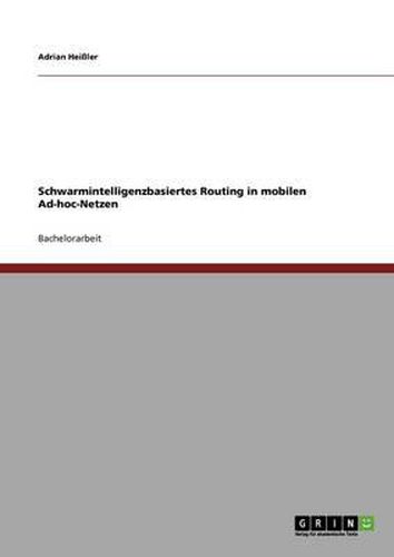 Cover image for Schwarmintelligenzbasiertes Routing in Mobilen Ad-Hoc-Netzen