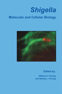 Cover image for Shigella: Molecular and Cellular Biology