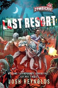 Cover image for Last Resort: A Zombicide Novel