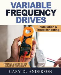 Cover image for Variable Frequency Drives - Installation & Troubleshooting