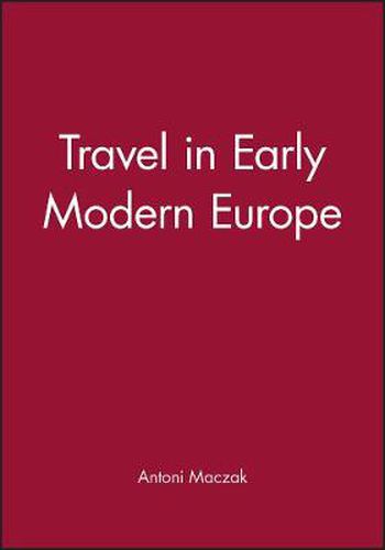 Cover image for Travel in Early Modern Europe