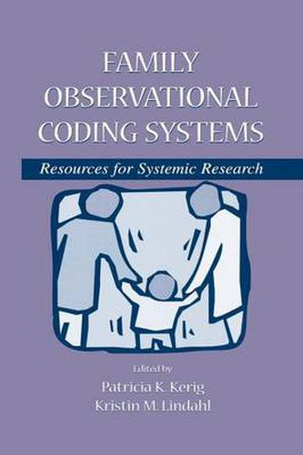 Cover image for Family Observational Coding Systems: Resources for Systemic Research