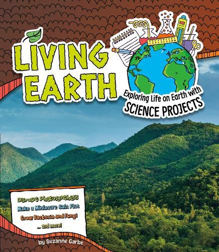 Cover image for Living Earth: Exploring Life on Earth with Science Projects