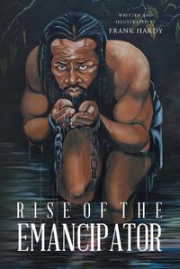 Cover image for Rise of the Emancipator