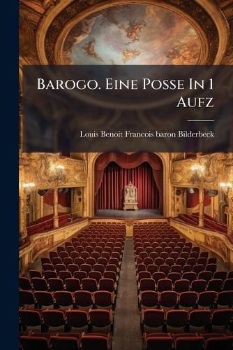 Cover image for Barogo. Eine Posse in 1 Aufz