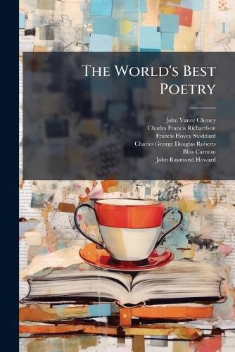 Cover image for The World's Best Poetry: Of Fancy, of Sentiment; [Introductory Essay] the Place of Poetry in Life, by C.F. Richardson