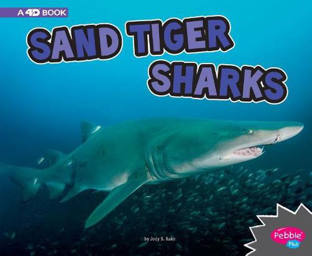 Cover image for Sand Tiger Sharks: a 4D Book (All About Sharks)