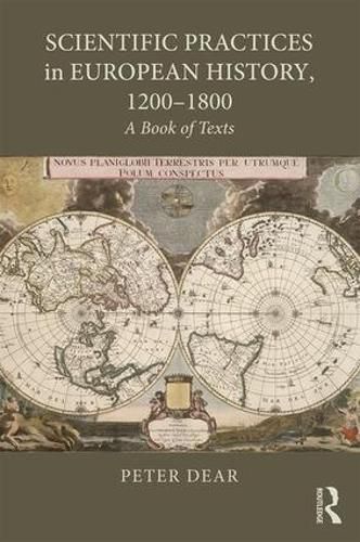 Cover image for Scientific Practices in European History, 1200-1800: A Book of Texts