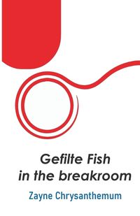Cover image for Gefilte Fish in the breakroom