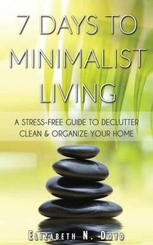 Cover image for 7 Days to Minimalist Living
