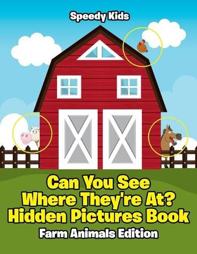 Can You See Where They're At? Hidden Pictures Book: Farm Animals Edition