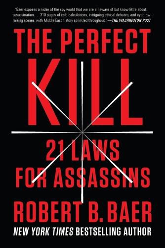 Cover image for The Perfect Kill: 21 Laws for Assassins