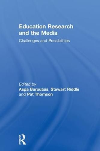 Cover image for Education Research and the Media: Challenges and Possibilities