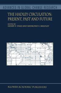 Cover image for The Hadley Circulation: Present, Past and Future