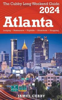 Cover image for ATLANTA The Cubby 2024 Long Weekend Guide